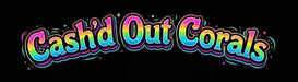 Cash'd Out Corals - Home
